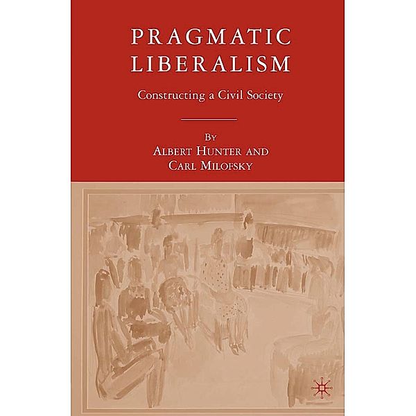 Pragmatic Liberalism, A. Hunter, C. Milofsky