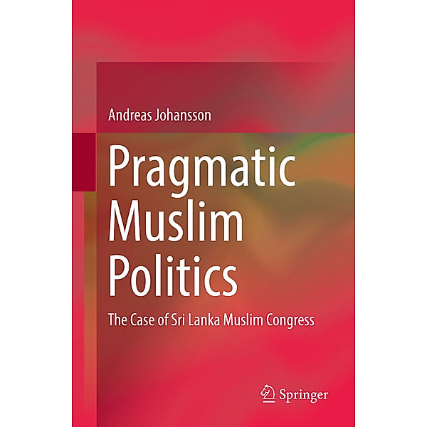 Pragmatic Muslim Politics, Andreas Johansson
