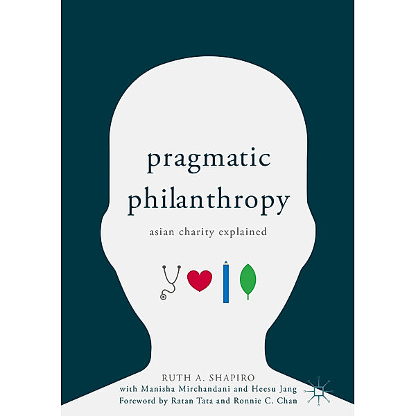 Pragmatic Philanthropy, Ruth A. Shapiro, Manisha Mirchandani, Heesu Jang