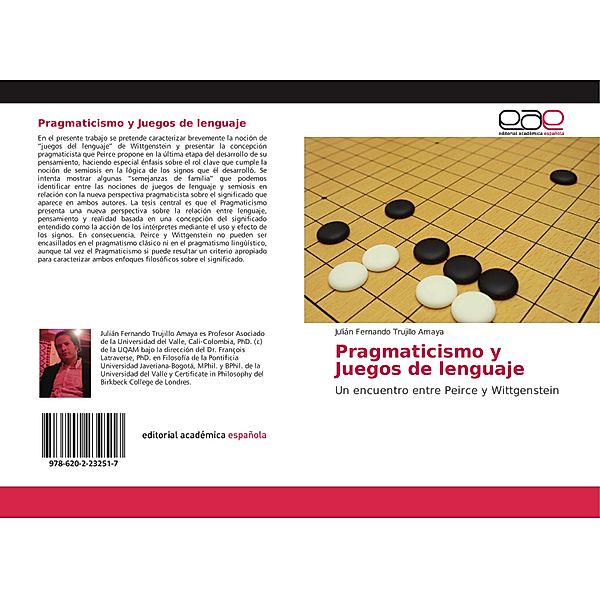 Pragmaticismo y Juegos de lenguaje, Julián Fernando Trujillo Amaya