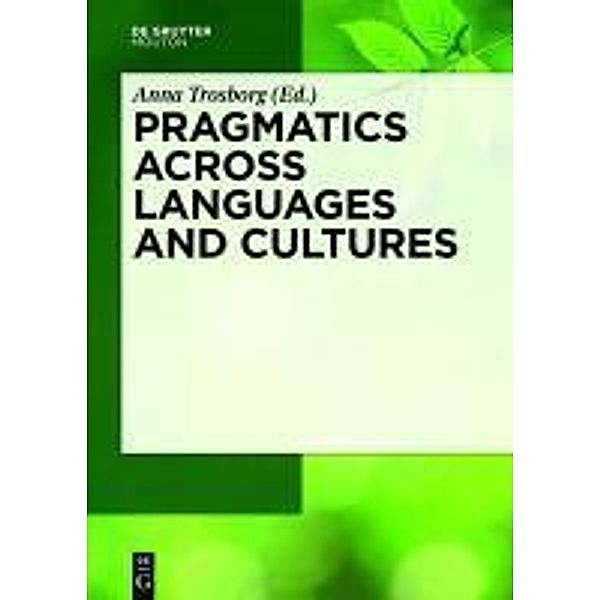 Pragmatics across Languages and Cultures / Handbooks of Pragmatics Bd.7