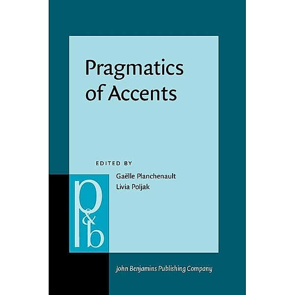 Pragmatics of Accents / Pragmatics & Beyond New Series
