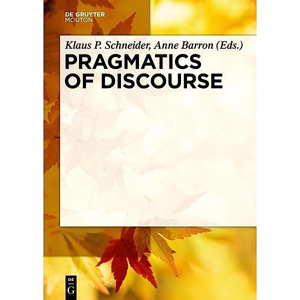 Pragmatics of Discourse / Handbooks of Pragmatics Bd.3