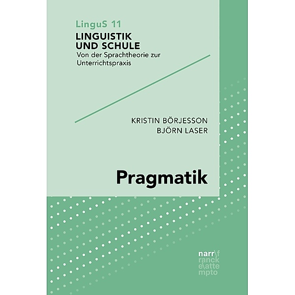 Pragmatik / Linguistik und Schule Bd.11, Kristin Börjesson, Björn Laser