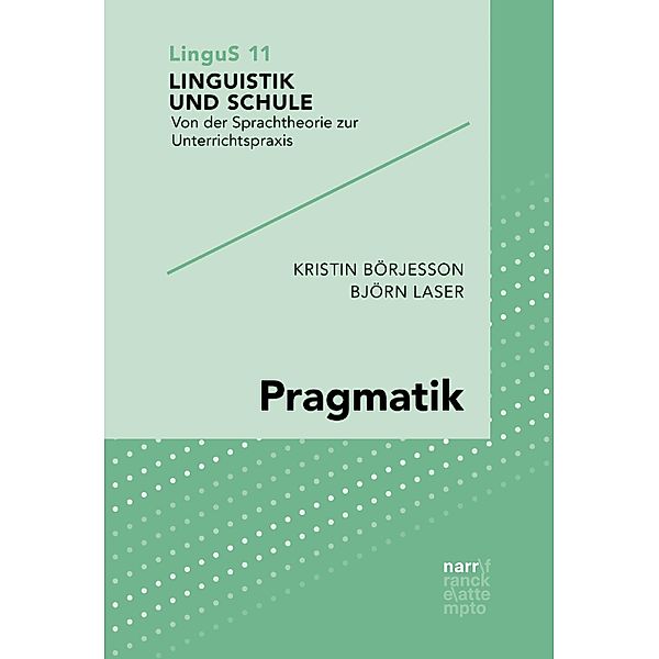 Pragmatik / Linguistik und Schule Bd.11, Kristin Börjesson, Björn Laser