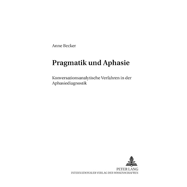 Pragmatik und Aphasie, Anne Becker