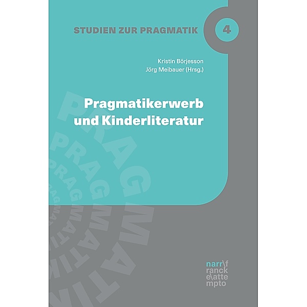 Pragmatikerwerb und Kinderliteratur / Studien zur Pragmatik Bd.4
