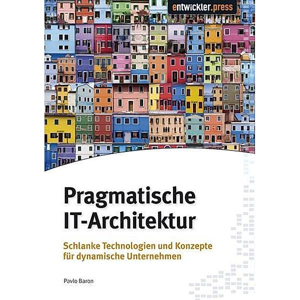 Pragmatische IT-Architektur, Pavlo Baron