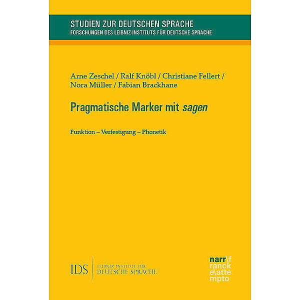 Pragmatische Marker mit sagen, Arne Zeschel, Ralf Knöbl, Christiane Fellert, Nora Müller, Fabian Brackhane
