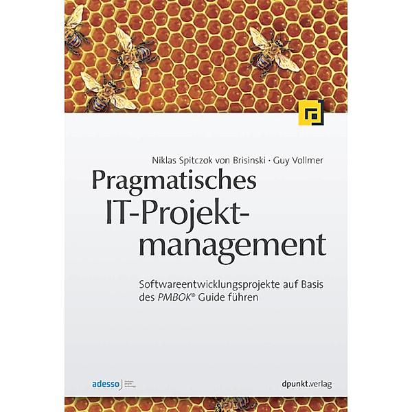 Pragmatisches IT-Projektmanagement, Niklas Spitczok von Brisinski, Guy Vollmer