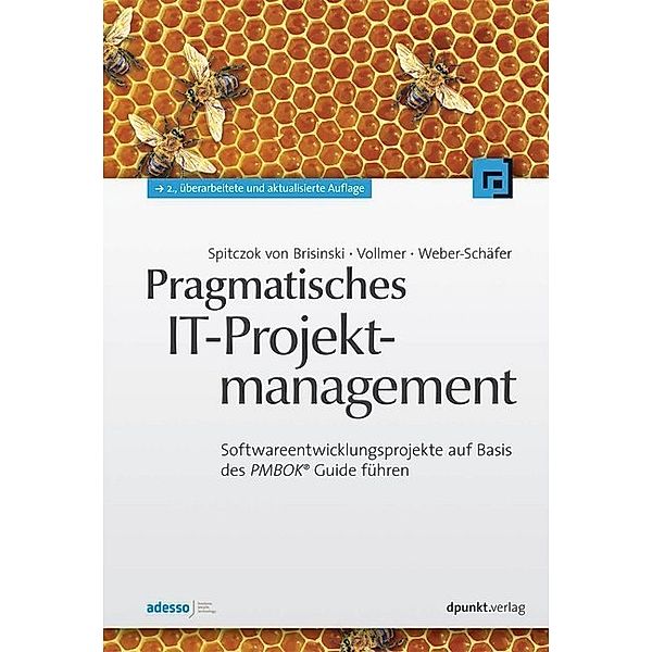 Pragmatisches IT-Projektmanagement, Niklas Spitczok von Brisinski, Guy Vollmer, Ute Weber-Schäfer