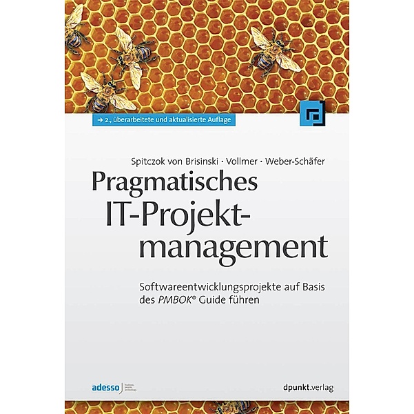 Pragmatisches IT-Projektmanagement, Niklas Spitczok von Brisinski, Guy Vollmer, Ute Weber-Schäfer