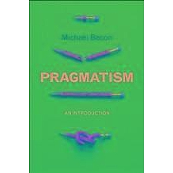 Pragmatism, Michael Bacon
