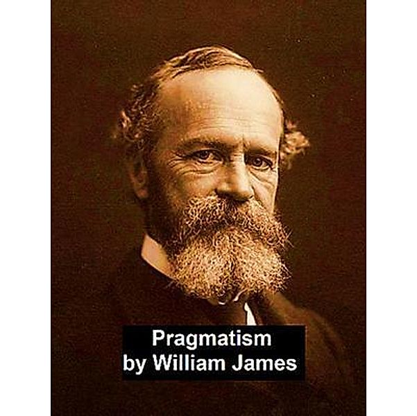 Pragmatism / Laurus Book Society, William James