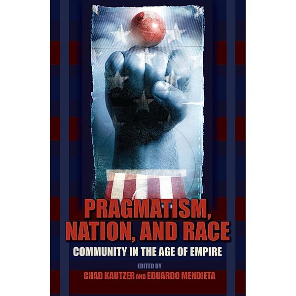 Pragmatism, Nation, and Race / American Philosophy