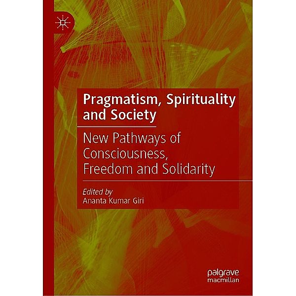 Pragmatism, Spirituality and Society / Progress in Mathematics