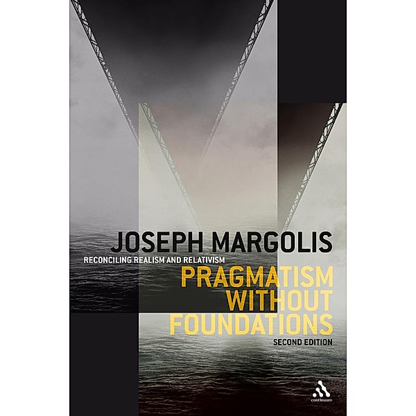 Pragmatism without Foundations 2nd ed, Joseph Margolis