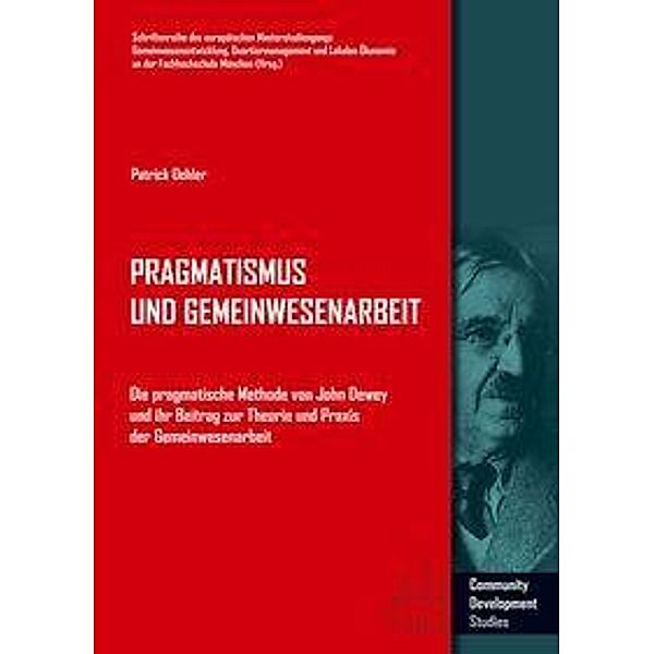 Pragmatismus und Gemeinwesenarbeit, Patrick Oehler