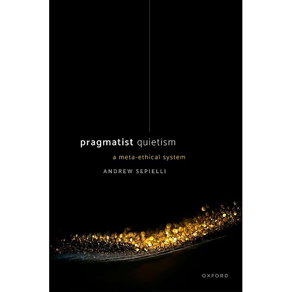 Pragmatist Quietism, Andrew Sepielli