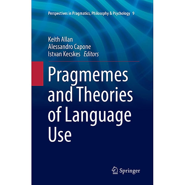 Pragmemes and Theories of Language Use