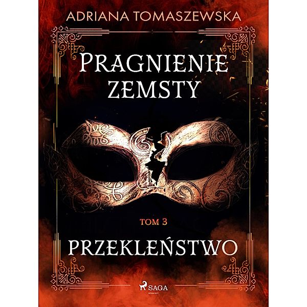 Pragnienie zemsty III. Przeklenstwo / Pragnienie zemsty, Adriana Tomaszewska