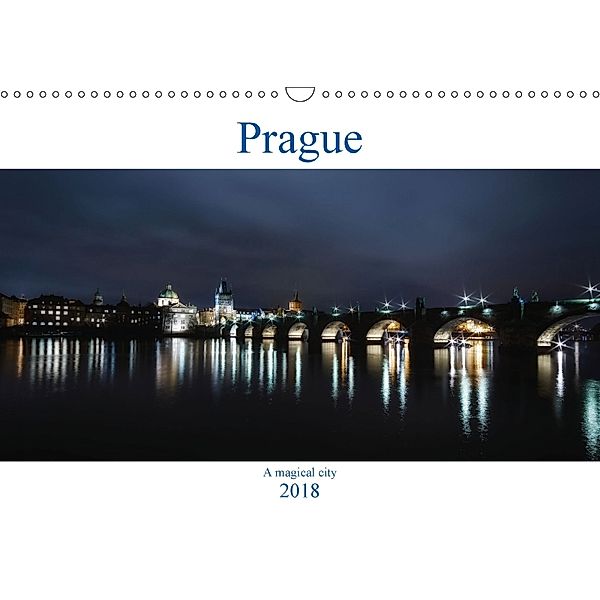 Prague - A Magical City (Wall Calendar 2018 DIN A3 Landscape), Andrew Proudlove