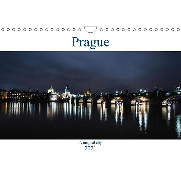 Prague - A Magical City (Wall Calendar 2021 DIN A4 Landscape), Andrew Proudlove