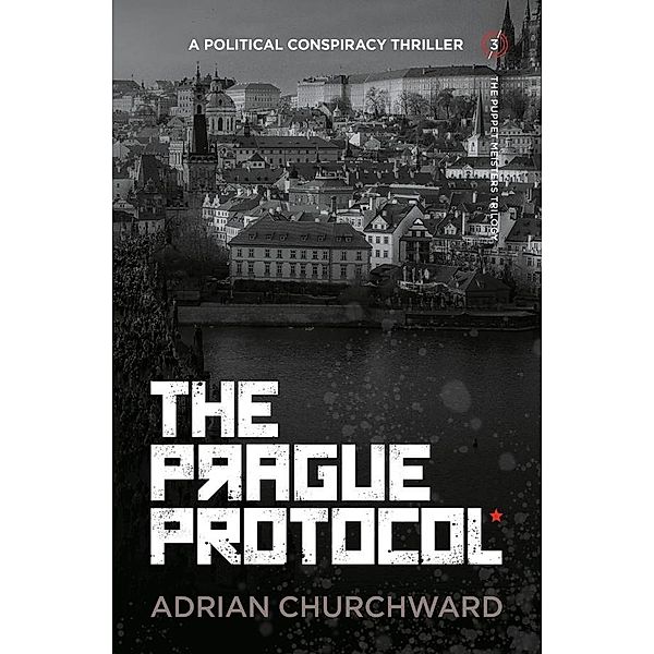 Prague Protocol / SilverWood Books, Adrian Churchward