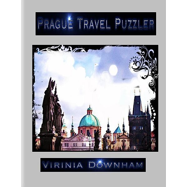 Prague Travel Puzzler, Virinia Downham