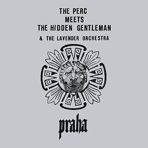 Praha, The Meets The Hidden Gentleman Perc