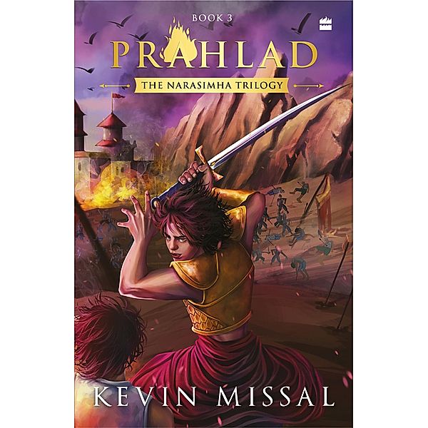 Prahlad (Book Three in the Narasimha Trilogy), Kevin Missal