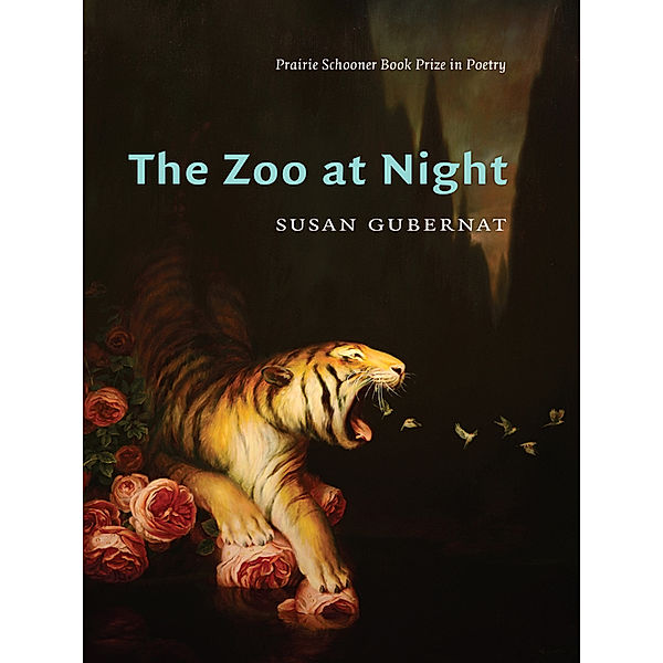 Prairie Schooner Book Prize in Poetry: Zoo at Night, Susan Gubernat