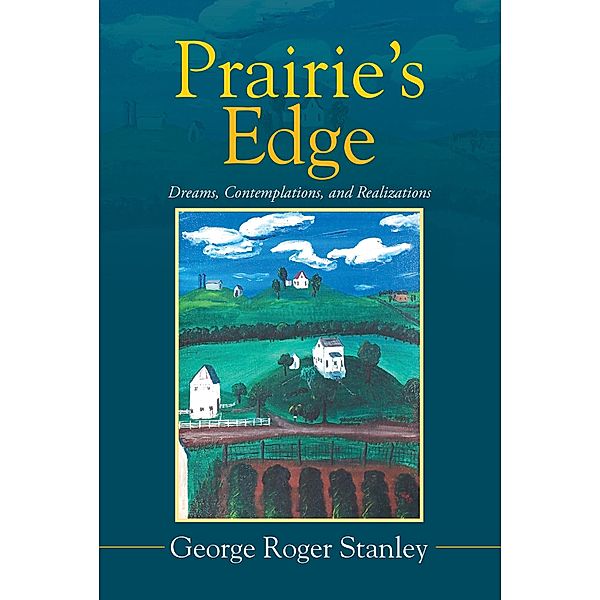 Prairie'S Edge, George Roger Stanley