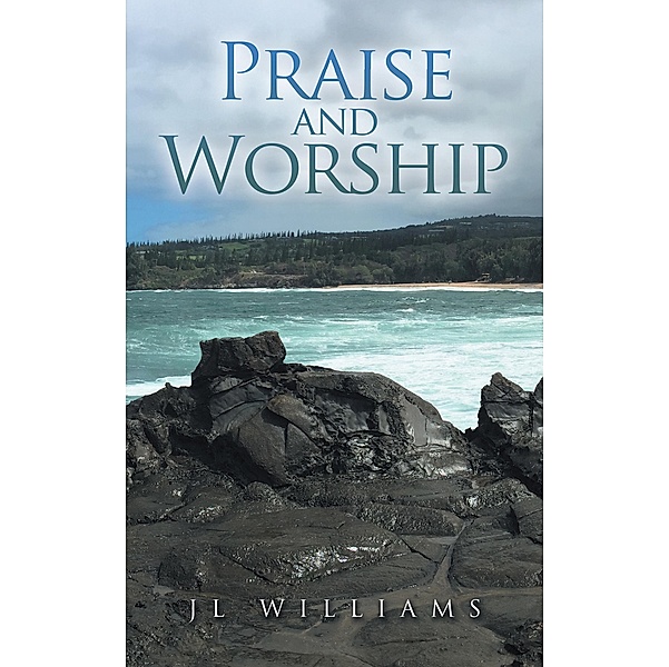 Praise and Worship, Jl Williams