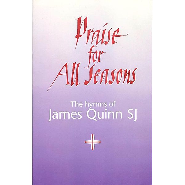 Praise For All Seasons, James Quinn