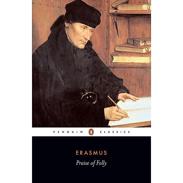 Praise of Folly, Desiderius Erasmus