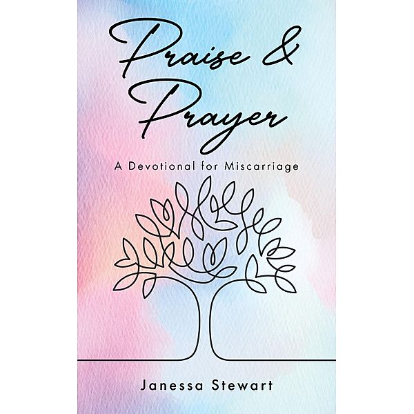 Praise & Prayer, Janessa Stewart