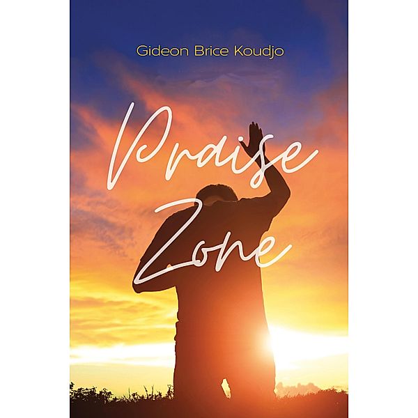 Praise Zone, Gideon Brice Koudjo