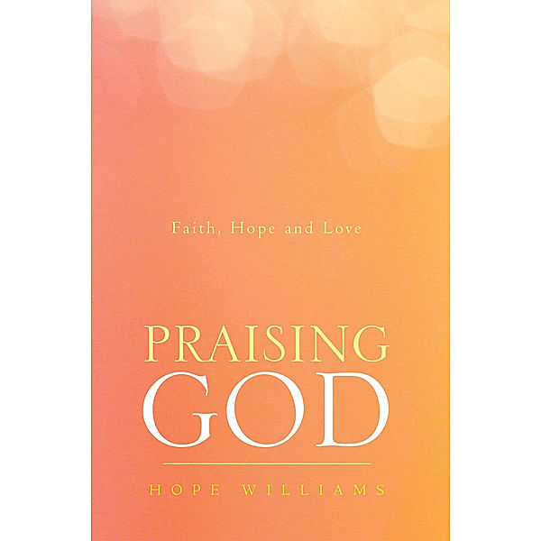 Praising God, Hope Williams