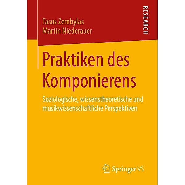 Praktiken des Komponierens, Tasos Zembylas, Martin Niederauer