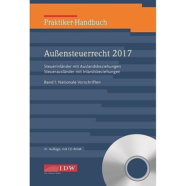 Praktiker-Handbuch Außensteuerrecht 2017 (AStR 2017), 2 Bde. m. CD-ROM