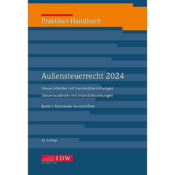 Praktiker-Handbuch Aussensteuerrecht 2024, 2 Bde., 48.A.