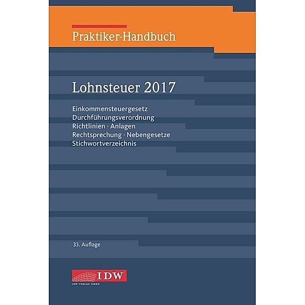 Praktiker-Handbuch Lohnsteuer 2017 (LSt 2017)