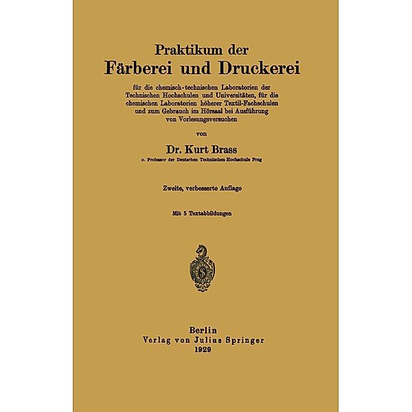 Praktikum der Färberei und Druckerei, Kurt Brass