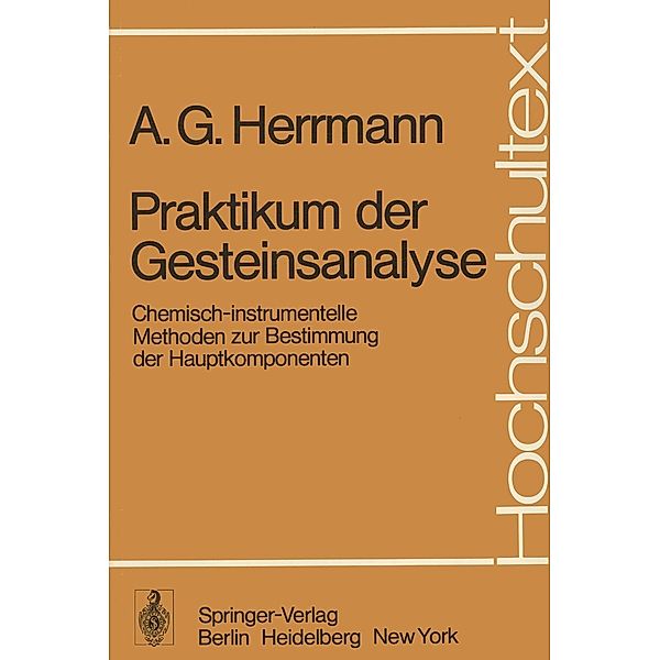 Praktikum der Gesteinsanalyse / Hochschultext, A. G. Herrmann