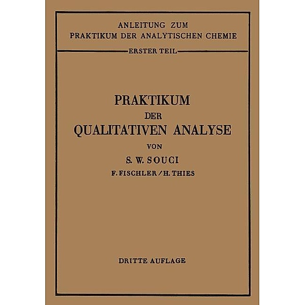 Praktikum der qualitativen Analyse, Siegfried Walter Souci, Heinrich Thies