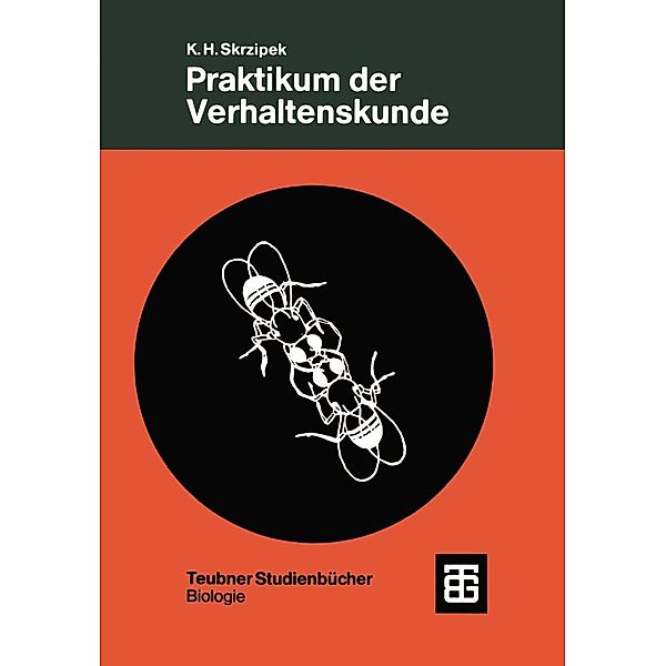 Praktikum der Verhaltenskunde / Teubner Studienbücher der Biologie