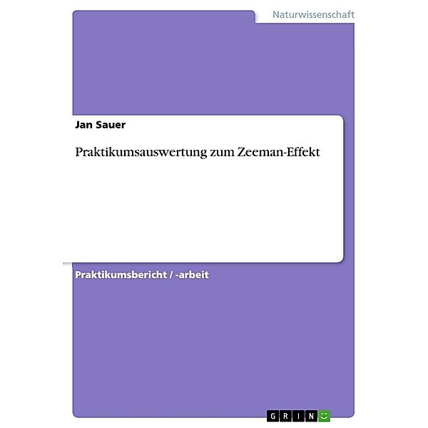 Praktikumsauswertung zum Zeeman-Effekt, Jan Sauer