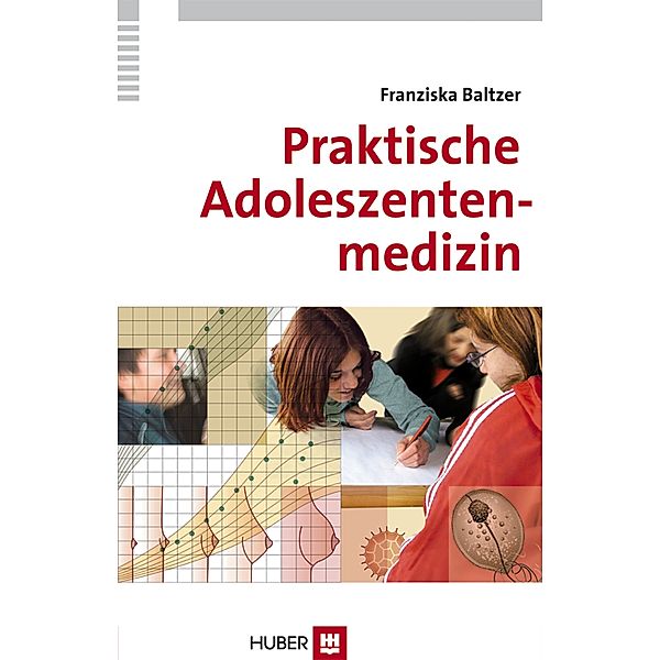 Praktische Adoleszentenmedizin, Franziska Baltzer