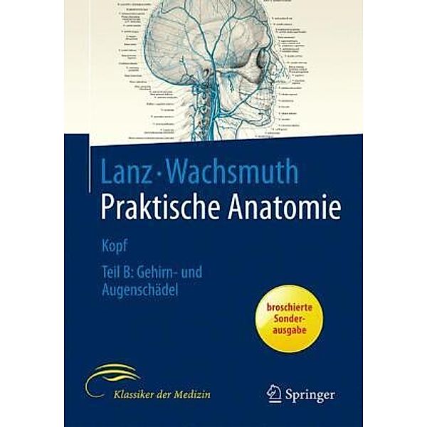 Praktische Anatomie: Bd.1B Kopf, Johannes Lang